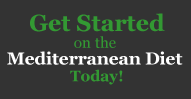 Get Started on the Mediterranean Diet Today!